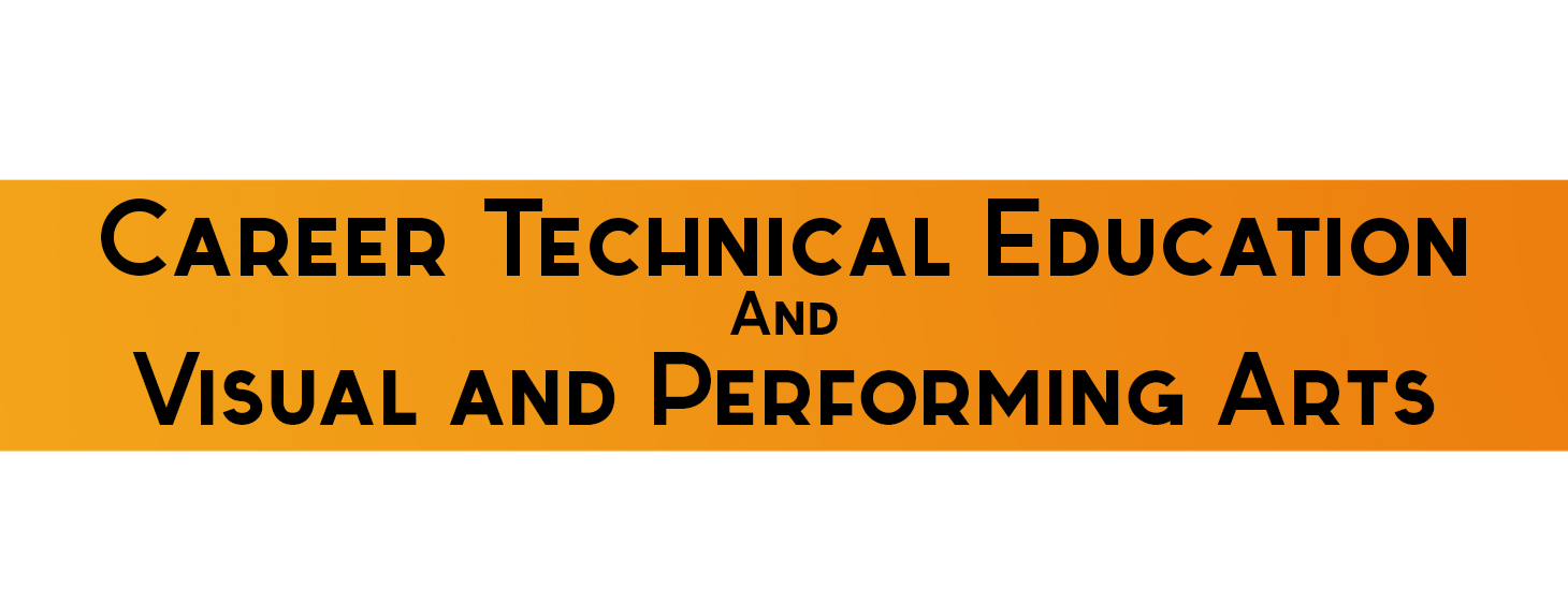 Career Technical Education and Arts Banner